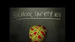 School Safety 101 School Safety 101